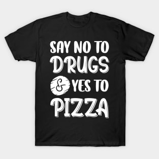 Say No To Drugs Say Yes To Pizza Red Ribbon Awareness T-Shirt